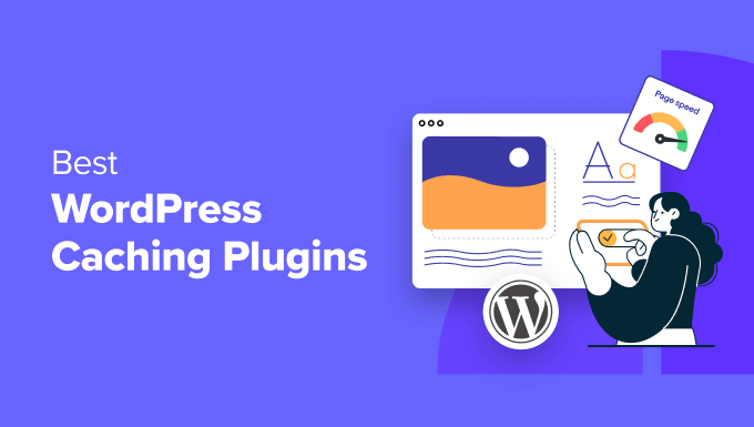 6 Best WordPress Caching Plugins 