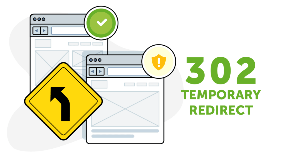 What is a 302 Redirect? And When Should You  Use It?
