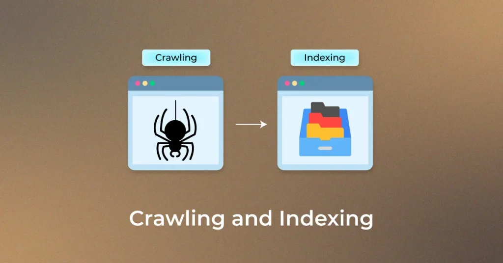 Crawling and Indexing: