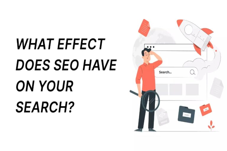 What Effect Does Seo Have on Your Search?